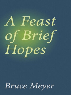 cover image of A Feast of Brief Hopes
